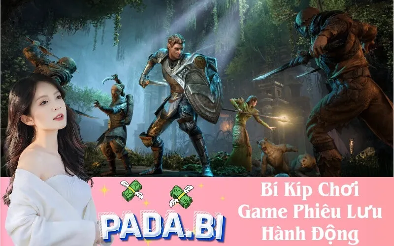 Bí Kíp Chơi Game Phiêu Lưu Hành Động