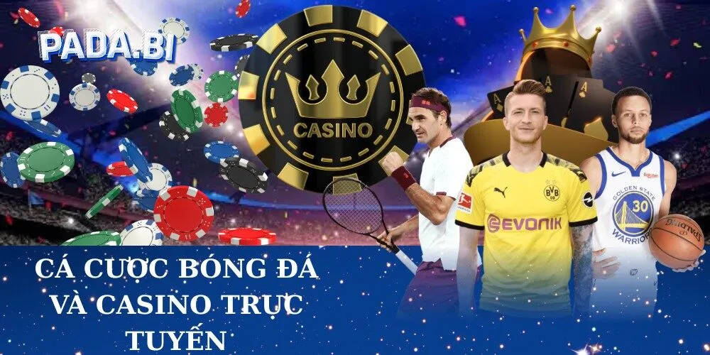 Cá Cược Bóng Đá và Casino Trực Tuyến