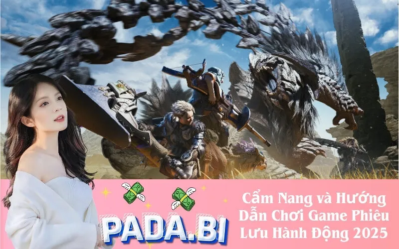 Cẩm Nang và Hướng Dẫn Chơi Game Phiêu Lưu Hành Động 2025