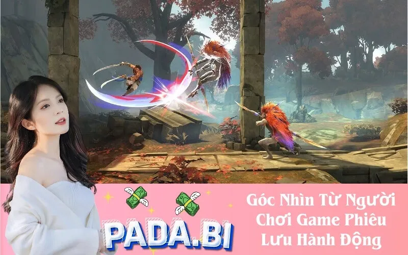 Góc Nhìn Từ Người Chơi Game Phiêu Lưu Hành Động