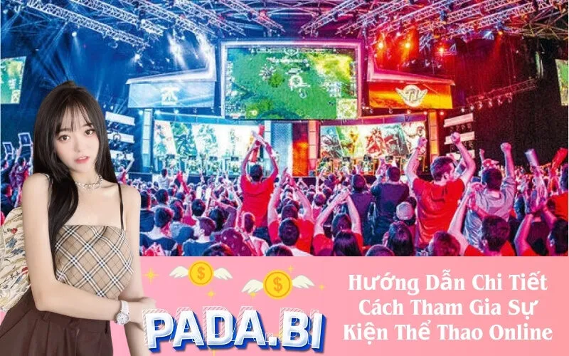 Hướng Dẫn Chi Tiết Cách Tham Gia Sự Kiện Thể Thao Online