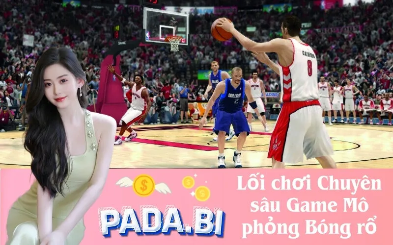 Lối chơi Chuyên sâu Game Mô phỏng Bóng rổ