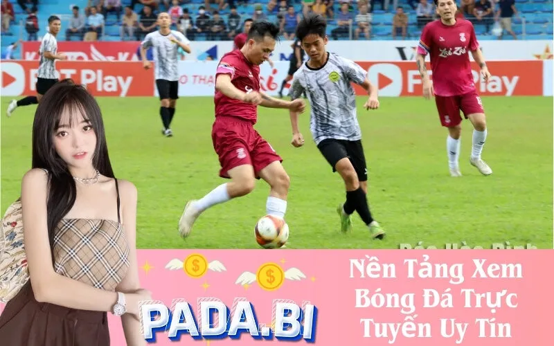 Nền Tảng Xem Bóng Đá Trực Tuyến Uy Tín