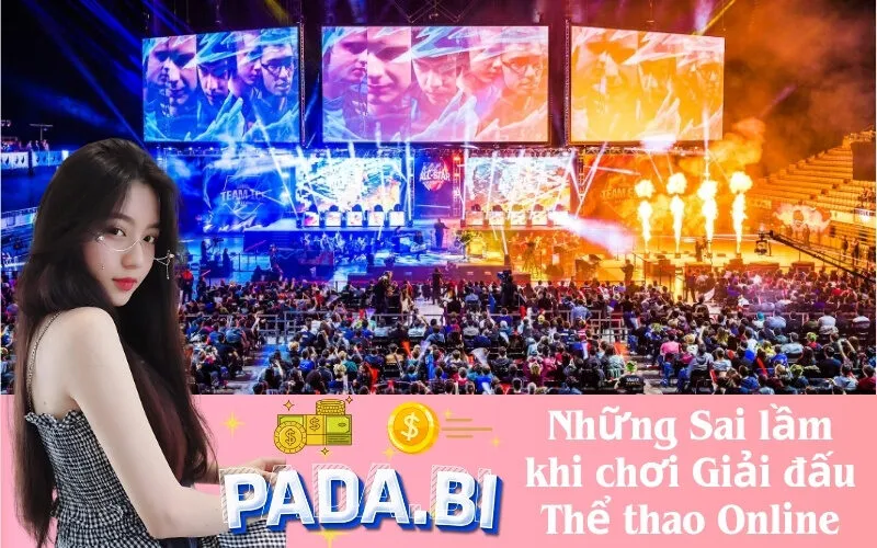Những Sai lầm khi chơi Giải đấu Thể thao Online