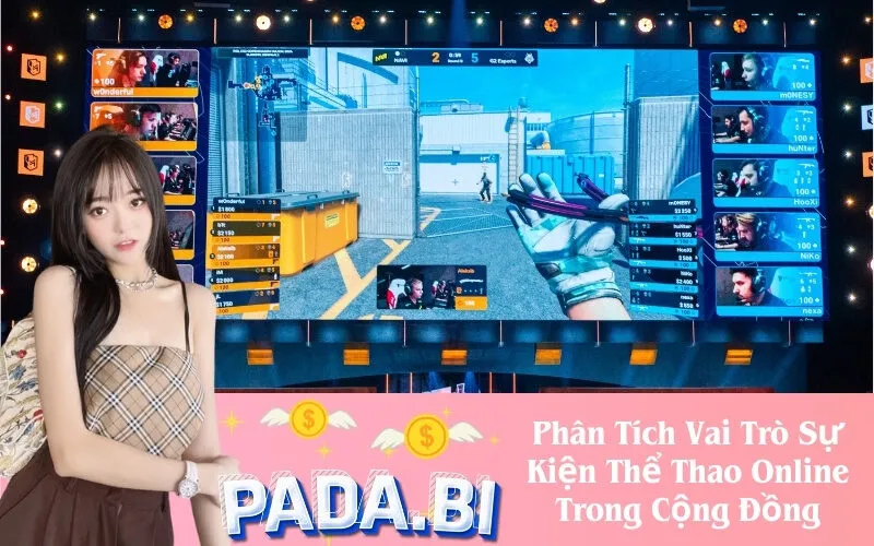 Phân Tích Vai Trò Sự Kiện Thể Thao Online Trong Cộng Đồng