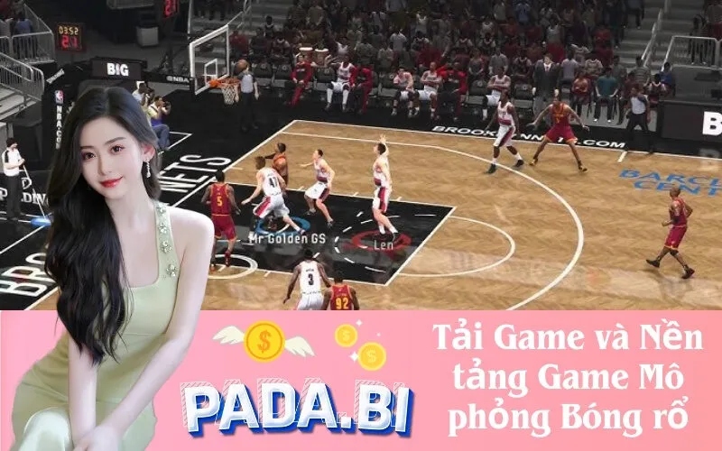 Tải Game và Nền tảng Game Mô phỏng Bóng rổ