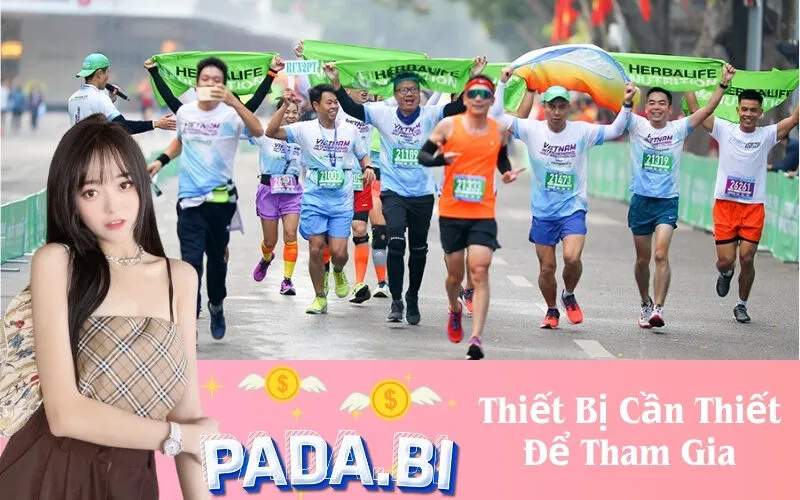 Thiết Bị Cần Thiết Để Tham Gia