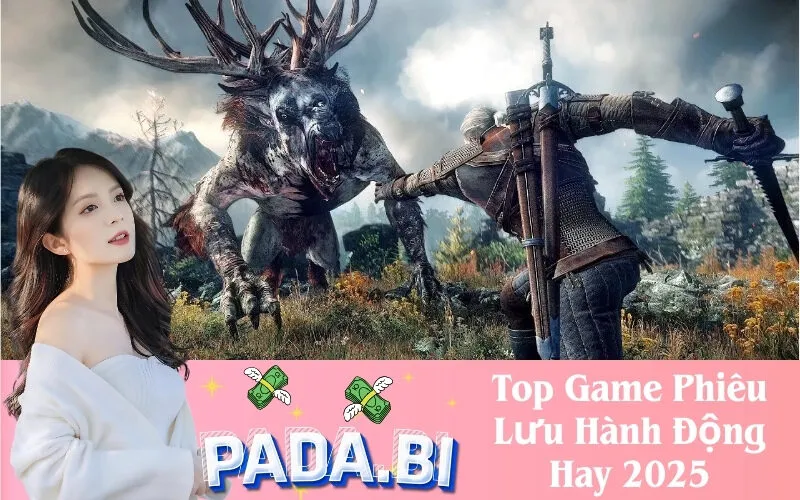 Top Game Phiêu Lưu Hành Động Hay 2025