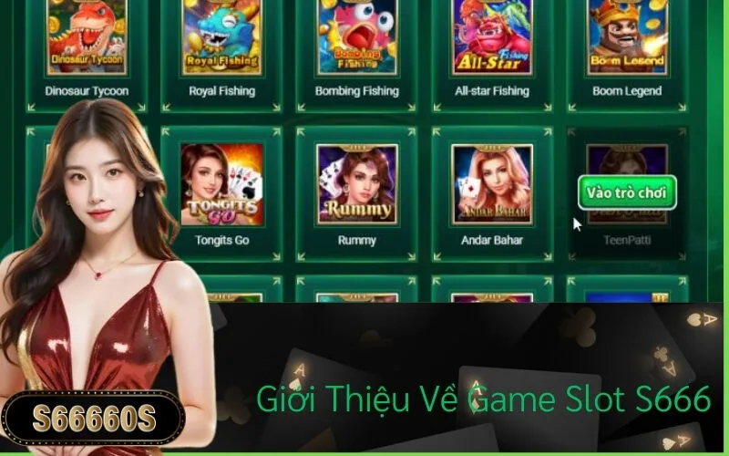 Giới Thiệu Về Game Slot S666